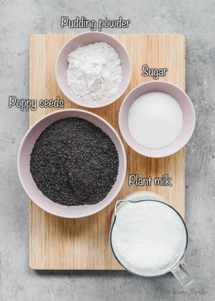 Poppy seeds, vanilla pudding powder, plant milk, sugar 